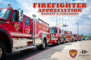 Firefighter Appreciation Display & Ceremony